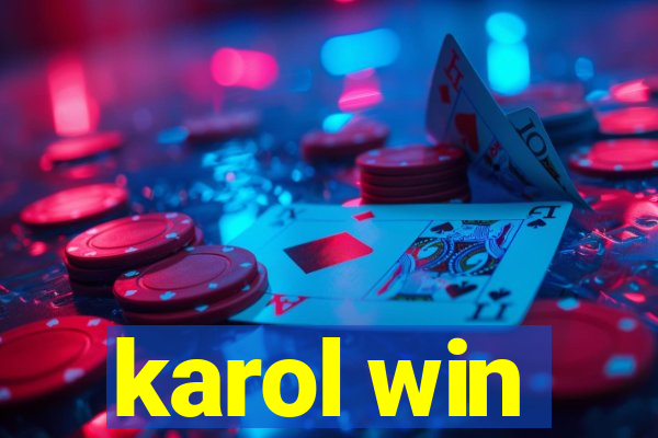 karol win